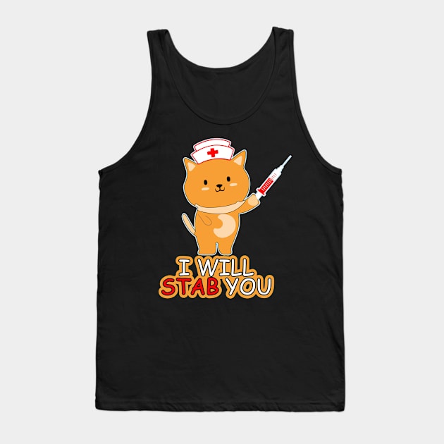 I Will Stab You - Injection Funny Tshirt Tank Top by Rezaul